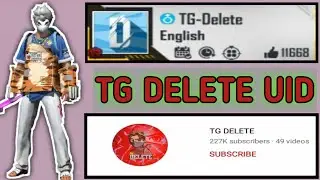 Tg delete uid | tg delete Free Fire id number | tg delete id number | uid of tg delete | Free Fire