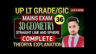 Lt Grade/GIC Mains Maths// St.Line And Sphere(3D GEOMETRY)//By Munesh Sir #ltgrademains #tgt #pgt