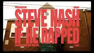 WIARDON - STEVE NASH IF HE RAPPED