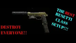 Modern Warfare - The *BEST* Renetti Class Setup ever!!!