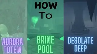 How to Find the Aurora Totem, Brine Pool, Desolate Deep & Advanced Diving Gear! (Roblox Guide)