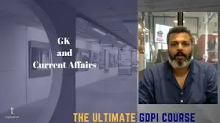 The Ultimate GDPI Course : GK and Current Affairs