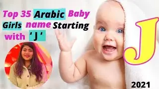 Top 35 Arabic Baby Girls Name Starting With the Letter J | UNCOMMON   Arabic Girls Name in 2021