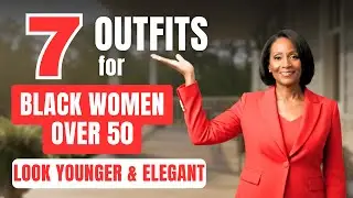 EVERY BLACK WOMAN OVER 50 MUST HAVE THESE 7 OUTFIT FORMULAS