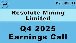 Resolute Mining Limited Q4 2025 Earnings Call