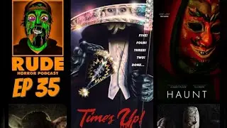 Rude Horror Podcast EP 35. TIME'S UP! (With actors L.C. Holt & Damian Maffei)
