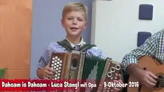 Dahoam is Dahoam - Luca Stangl