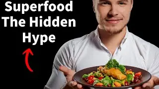 The Truth About Superfoods: Are They Really Super?