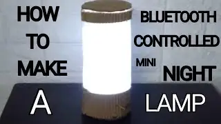 how to make a Bluetooth controlled mini LED night lamp at home /arduino/RISHI VENKATESH.R