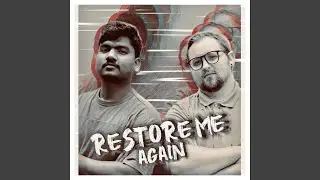 Restore Me Again