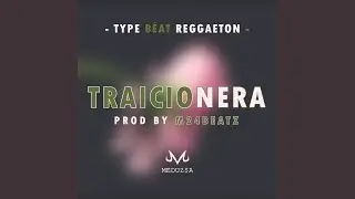 Traicionera - Type Beat Reggaeton
