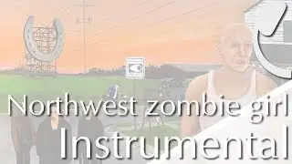 underscores - Northwest zombie girl //instrumental/karaoke//
