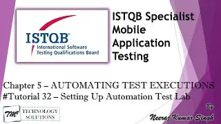 ISTQB Mobile Tester | 5.4 Approaches for setting up an Automation Test Lab | ISTQB Tutorials