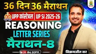 UP SI 2025 Reasoning | Letter Series Complete | 36 Din 36 Marathon | Marathon - 08 | Vikramjeet Sir