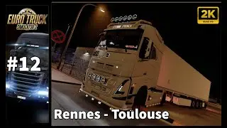 Euro Truck Simulator 2 | Let's Play #12 : De retour en France | PC