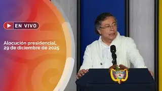 🔴🇨🇴 EN VIVO: Alocución presidencial 29 de diciembre de 2025
