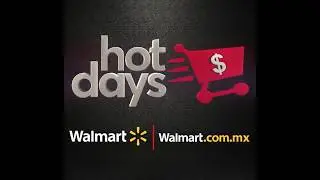 Hot Days Walmart 2018
