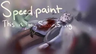 This is My Swan Song | Mr Forkle Speedpaint | (TW: Blood, death)