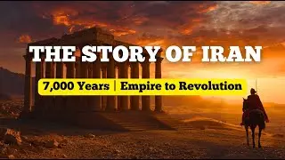 The Story of Iran | 7000 Years Empire to Revolution | TRUEGRIT Documentary