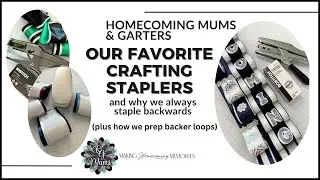Our Favorite Staplers for our crafting homecoming mum business (and why we always staple backwards)