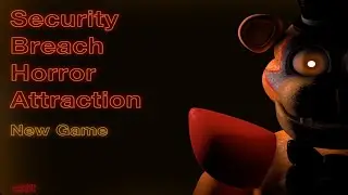 Прохождение Security Breach Horror Attraction