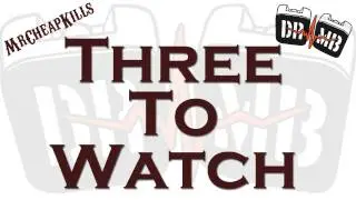 DRMB's Three to Watch - Episode 2