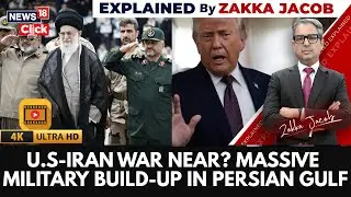 US-Iran Standoff: Unprecedented Military Build-up In Persian Gulf Amid Diplomatic Scramble | 4K