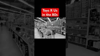 Toys R Us in the 80s #shorts