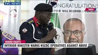 New Interior Minister Warns NSCDC Officers Against Abuse Of Human Right