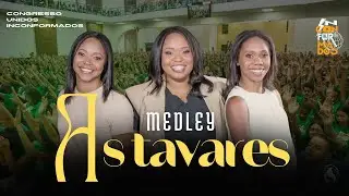 AS TAVARES MEDLEY | CONGRESSO UNIDOS INCONFORMADOS