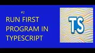 First Program in Typescript -01