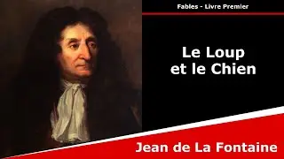 Le Loup et le Chien - Fables - Jean de La Fontaine