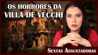 O QUE ALEISTER CROWLEY QUERIA NESSA CASA? VILLA DI VECCI ( A CASA MAIS ASSOMBRADA DA IT&Aacute;LIA)