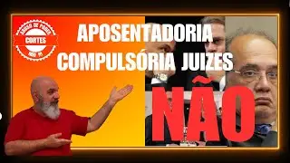 Abuso de poder: Aposentadoria compuls&oacute;ria de ju&iacute;zes, N&Atilde;O!
