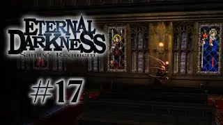 Die Kathedrale ist mein Lieblings-Level | Eternal Darkness #17