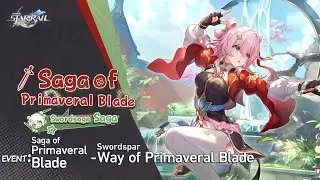 Star Rail - Saga of Primaveral Blade (Event) - Way of Primaveral Blade: Swordspar