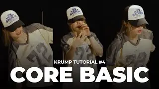 크럼프 베이직 '6분 컷' 하세요.ㅣHow to krump basic tutorial #4 'CORE BASIC' [ENG SUB]