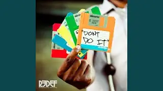 Don't Do It (GTDS Mix)