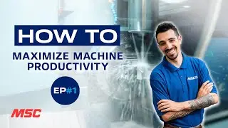 HOW TO Maximize Machine Productivity [Ep.1]
