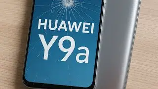 Huawei Y9a cambio de Pantalla 