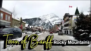 [4K] Town of Banff Winter Drive, 2021🇨🇦 Banff National Park, Alberta, Canada, Rocky Mountains