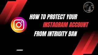 How to protect your instagram account from integrity B4n | #method #banning #knowledge