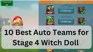 Lords Mobile Dark Disaster stage 4 Witch Doll challenge Fully Auto?!