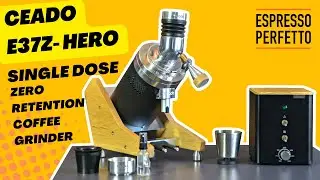CEADO E37Z HERO Single Dose Coffee grinder