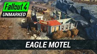 Eagle Motel | Fallout 4 Unmarked | Ep. 1049