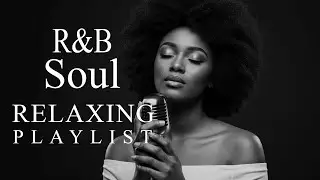 【R&B Soul】Dreamy Smooth R&B Soul 2026 🌙 Late Night Chill & Deep Feelings