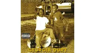 Bohagon & Playboy Tre &ndash; Georgia Durt (2005 Atlanta GA Rap) (FULL ALBUM WITH TIMECODES)