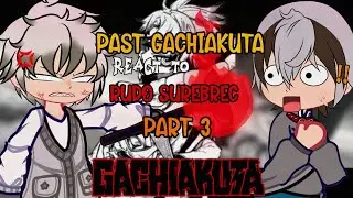 Past Gachiakuta react to Rudo Surebrec Future ☂︎ || MANGA SPOLEIRS || 🪬✂️|| Part 3|| Gachiakuta