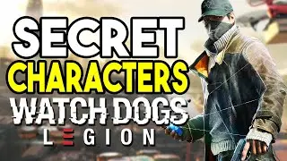 Watch Dogs Legion &mdash; все секретные местоположения персонажей!