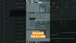 Как сгруппировать треки в fl studio